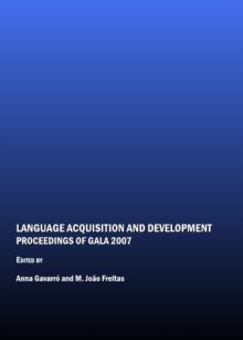 None Language Acquisition and Development : Proceedings of GALA 2007