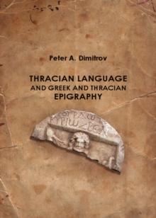 None Thracian Language and Greek and Thracian Epigraphy