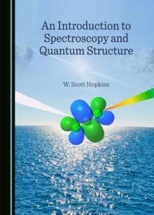 None Introduction to Spectroscopy and Quantum Structure