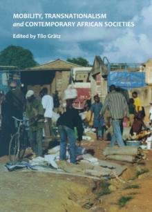 None Mobility, Transnationalism and Contemporary African Societies