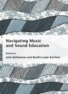 None Navigating Music and Sound Education