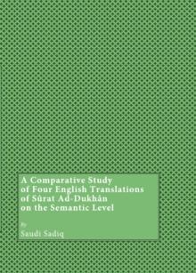 A Comparative Study of Four English Translations of SArat Ad-Dukhan on the Semantic Level