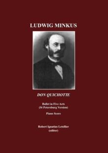 None Ludwig Minkus : Don Quichotte; Ballet en cinq actes, avec prologue et epilogue, et onze tableaux, par Marius Peitpa apres Miguel de Cervantes Piano Score