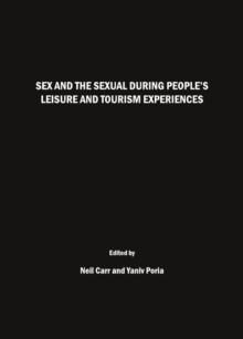 None Sex and the Sexual during People's Leisure and Tourism Experiences