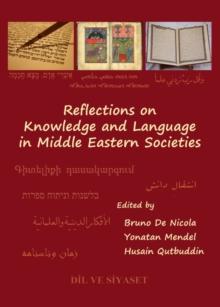 None Reflections on Knowledge and Language in Middle Eastern Societies