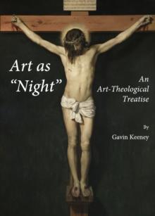 None Art as "Night" : An Art-Theological Treatise