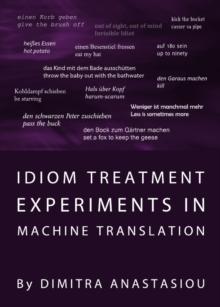 None Idiom Treatment Experiments in Machine Translation