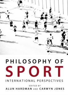 None Philosophy of Sport : International Perspectives