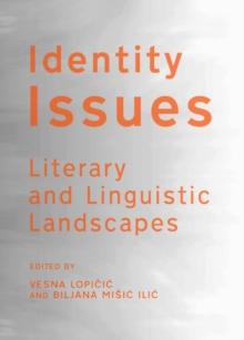 None Identity Issues : Literary and Linguistic Landscapes