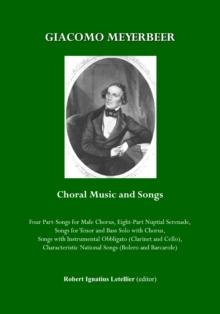 None Giacomo Meyerbeer Choral Music and Songs