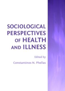 None Sociological Perspectives of Health and Illness