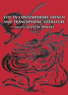 None Evil in Contemporary French and Francophone Literature