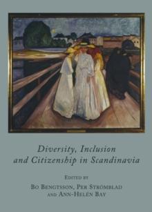 None Diversity, Inclusion and Citizenship in Scandinavia