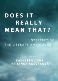 None Does It Really Mean That? Interpreting the Literary Ambiguous