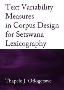 None Text Variability Measures in Corpus Design for Setswana Lexicography