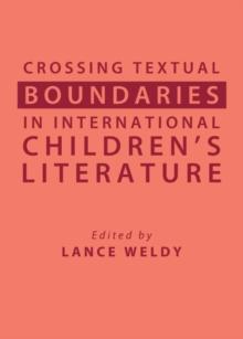 None Crossing Textual Boundaries in International Children's Literature