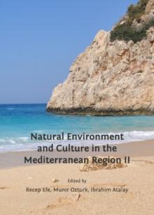 None Natural Environment and Culture in the Mediterranean Region II