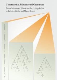 None Constructive Adpositional Grammars : Foundations of Constructive Linguistics