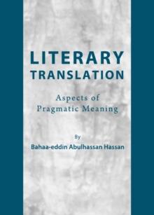 None Literary Translation : Aspects of Pragmatic Meaning