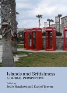 None Islands and Britishness : A Global Perspective