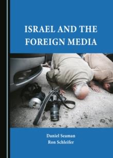 None Israel and the Foreign Media