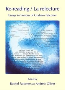 None Re-reading / La relecture : Essays in honour of Graham Falconer