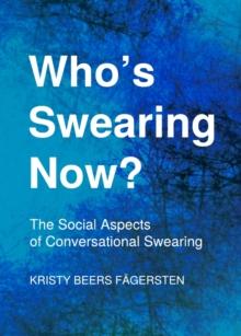 None Who's Swearing Now? The Social Aspects of Conversational Swearing