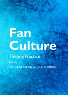 None Fan Culture : Theory/Practice