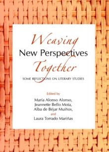 None Weaving New Perspectives Together : Some Reflections on Literary Studies