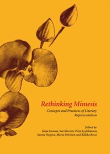 None Rethinking Mimesis : Concepts and Practices of Literary Representation