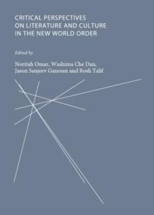 None Critical Perspectives on Literature and Culture in the New World Order