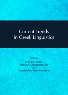 None Current Trends in Greek Linguistics