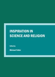 None Inspiration in Science and Religion