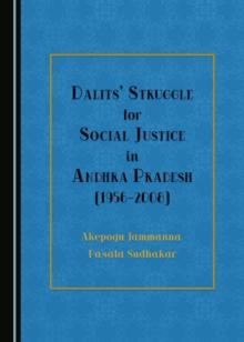 None Dalits' Struggle for Social Justice in Andhra Pradesh (1956-2008)