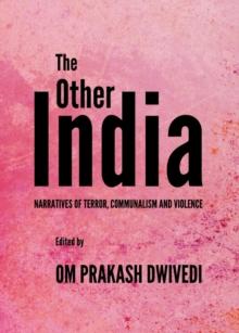 The Other India : Narratives of Terror, Communalism and Violence