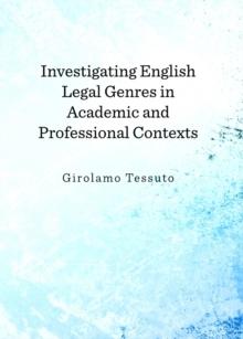 None Investigating English Legal Genres in Academic and Professional Contexts