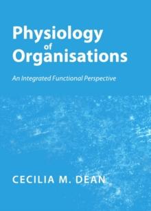 None Physiology of Organisations : An Integrated Functional Perspective