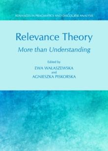 None Relevance Theory : More than Understanding