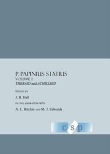 None P. Papinius Statius Volume I : Thebaid and  Achilleid