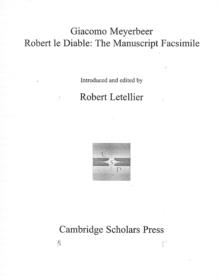 The Meyerbeer Libretti : Italian Operas 3 (L'Esule de Granata, Il Crociato in Egitto)