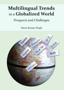 None Multilingual Trends in a Globalized World : Prospects and Challenges