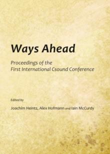 None Ways Ahead : Proceedings of the First International Csound Conference