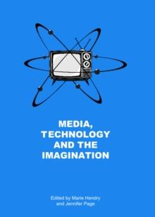 None Media, Technology and the Imagination