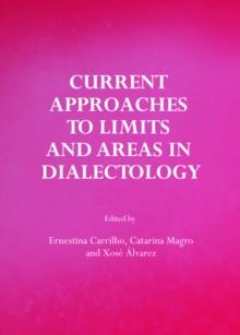 None Current Approaches to Limits and Areas in Dialectology