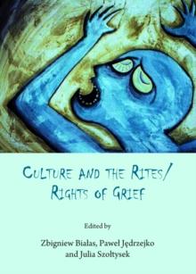 None Culture and the Rites/Rights of Grief