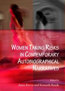 None Women Taking Risks in Contemporary Autobiographical Narratives