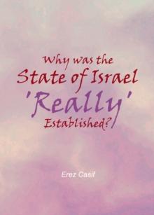 None Why was the State of Israel 'Really' Established?