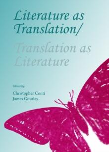 None Literature as Translation/Translation as Literature