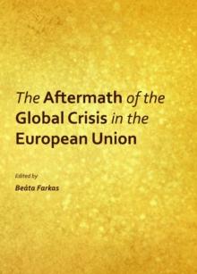 The Aftermath of the Global Crisis in the European Union