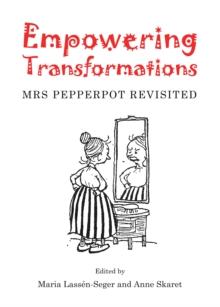 None Empowering Transformations : Mrs Pepperpot Revisited